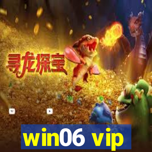 win06 vip